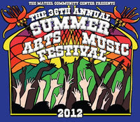 The 36th Annual Summer Arts and Music Festival