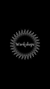 Workshops